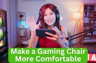 How to Make a Gaming Chair More Comfortable