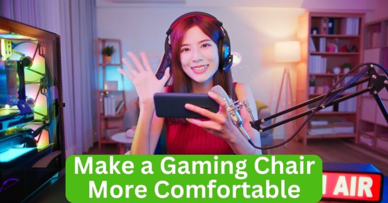 how-to-make-a-gaming-chair-more-comfortable-tips-and-tricks