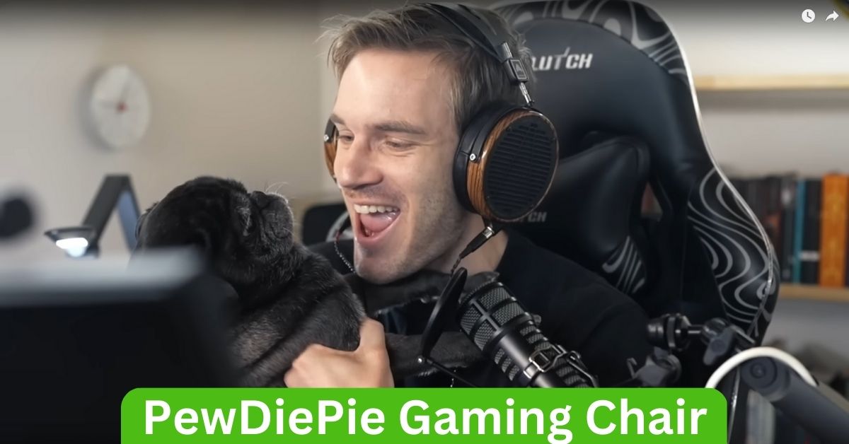 What Gaming Chair Does PewDiePie Use?